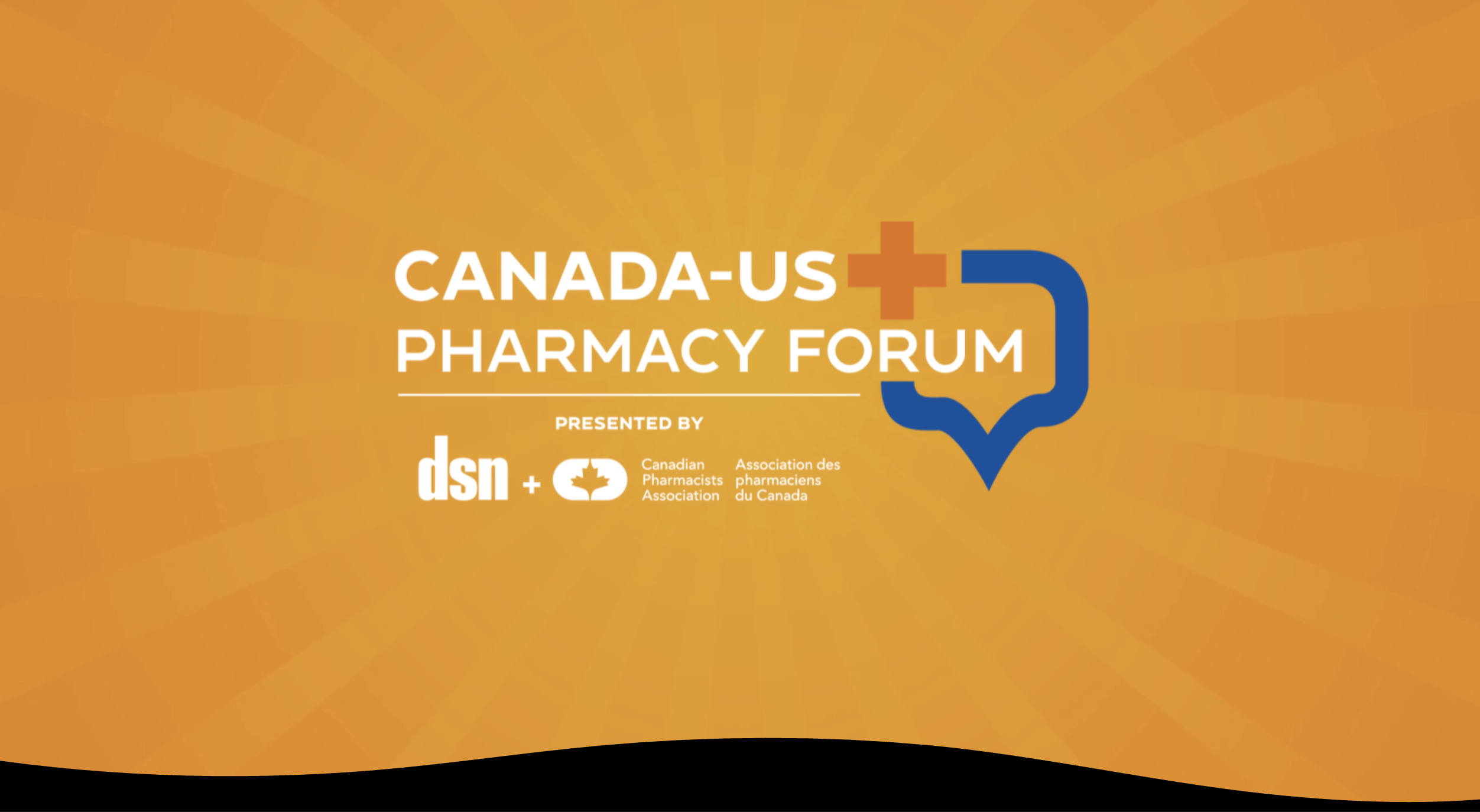 Join Us for the 2nd Annual Canada - U.S. Pharmacy Forum!